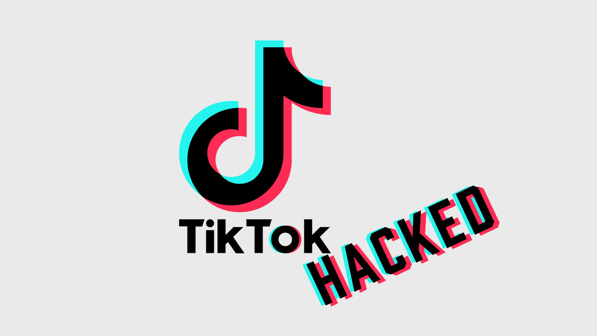 TikTok Hacked