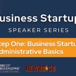 Business Startup Speaker Series. Step one: Business startup administrative basics. Presented by Iowa City Area Development and NewBoCo